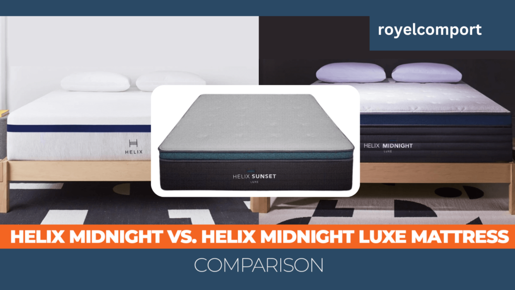 helix mattress model comparison-royelcomport